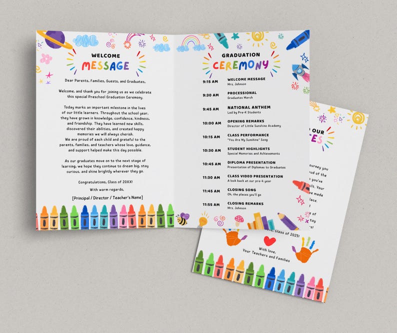 May include: A colorful preschool graduation ceremony program. The program features the words "Welcome Message" and "Graduation Ceremony" in a playful font. The program includes the schedule, with the text "Class of 20XX" and "Your Teachers and Families".
