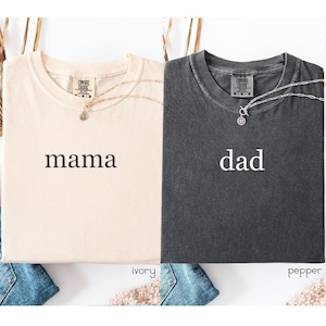 Comfort Colors® Custom Mom And Dad Gift Shirt,Mama And Dad Apparel, Matching Mom And Dad Shirts,Best Mom And Dad Ever,Personalized Dad Shirt