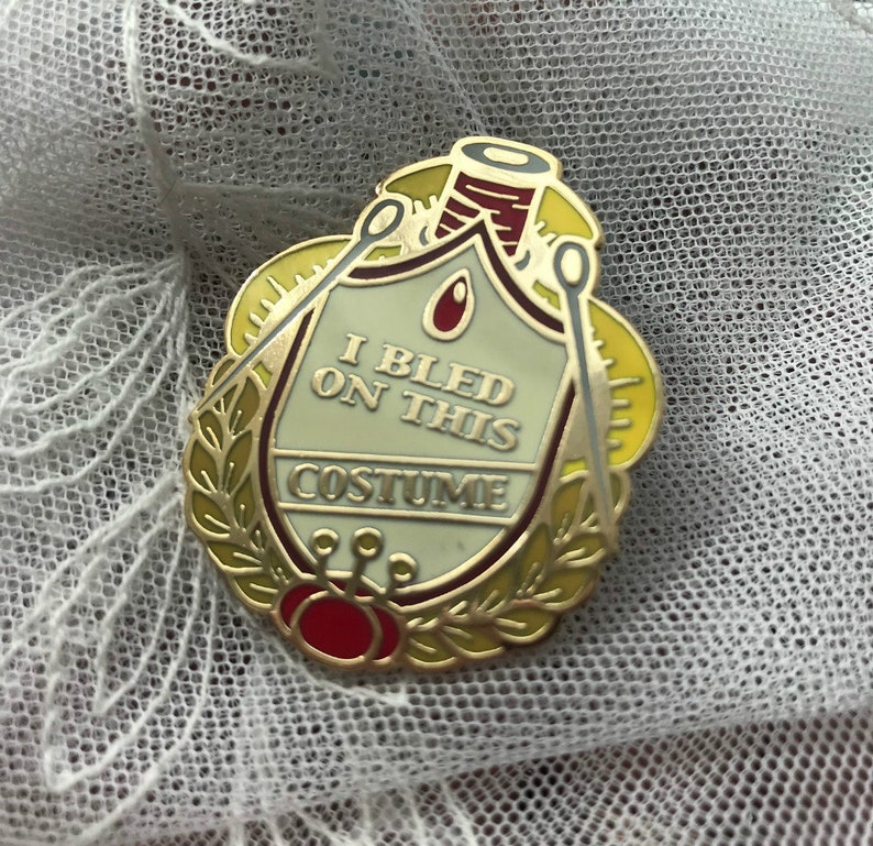 I Bled on This Costume Enamel Pin Badge of Honor Award // Cosplay, Sewing image 1