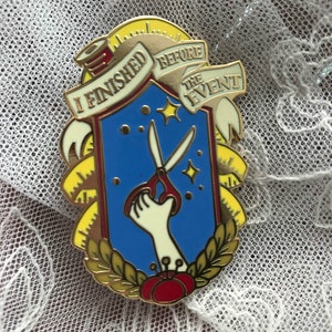 I Finished Before The Event Enamel Pin Badge of Honor Award // Cosplay, Costume, Sewing, Crafting