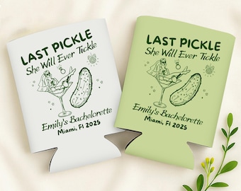Last Pickle She'll Ever Tickle Bachelorette Can Coolers, Funny Personalized Can Sleeves, Custom Bachelorette Party Favors, Party Can Coolers
