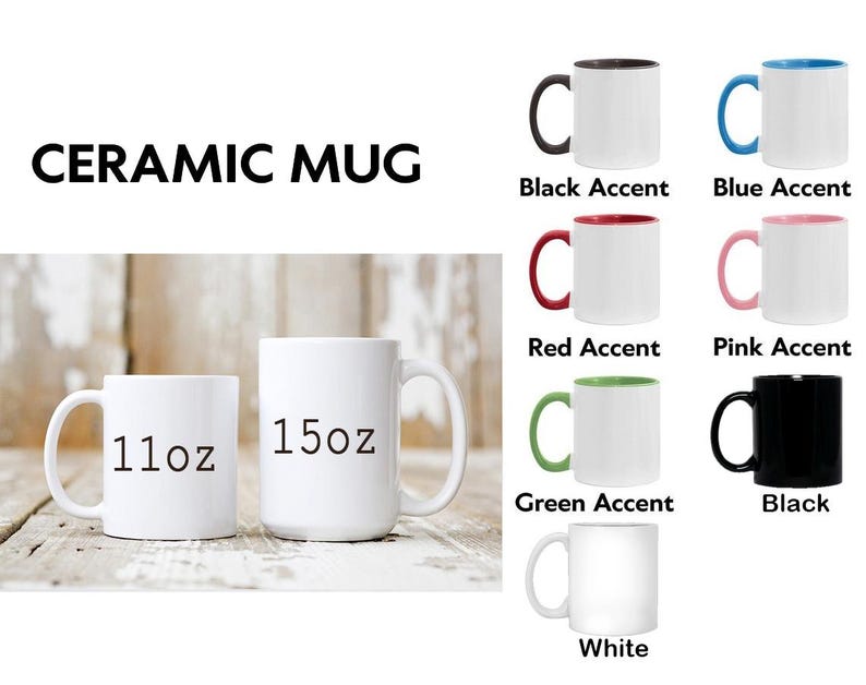 May include: White ceramic mugs in 11oz and 15oz sizes are displayed. The image also shows mugs with black, blue, red, pink, green, and white accents. The text "CERAMIC MUG" is at the top.
