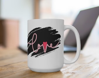 LOVE Mug 15oz - Gift for Her, Valentine's Day Coffee Cup, Romantic Present, Anniversary White Mug, Large Ceramic Tea Cup