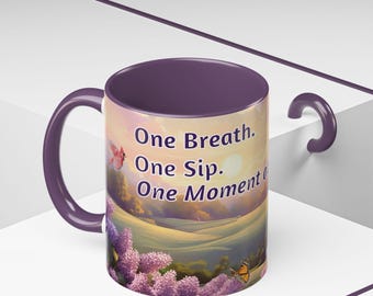 Inspirational Coffee Mug, Lilac Blooms Landscape, Mindful Moment (11/15oz)