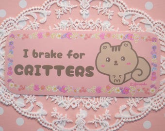 I Brake for Critters Squirrel Bumper Sticker - Waterproof Car Decal