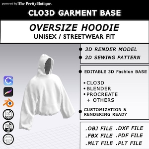 May include: White oversized hoodie with a hood, displayed on a light background. The image includes text: "CLO3D GARMENT BASE", "OVERSIZE HOODIE", "UNISEX / STREETWEAR FIT", and file formats like .OBJ and .FBX. The image also mentions 3D render model and 2D sewing pattern.