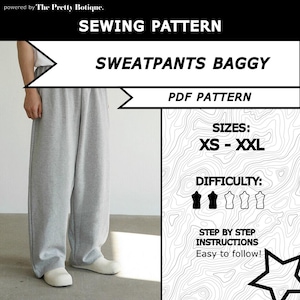 May include: A sewing pattern for baggy sweatpants. The image shows a pair of grey sweatpants and a pattern with the text "SWEATPANTS BAGGY" and "PDF PATTERN". Sizes range from XS to XXL. The difficulty level is indicated by three out of four sewing machine icons.