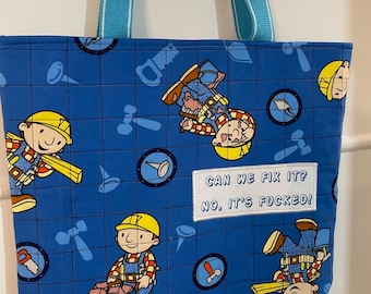 Bob the Builder ‘can we fix it? No, it’s fucked!’ Slogan - quilted shoulder tote bag #1