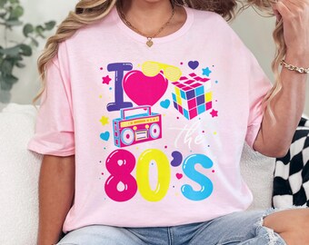 I Love The 80s Cotton Shirt: Retro Party Tee
