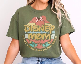 I Am A Disney Mom It's Like a Regular But More Magical Shirt, Disney Mama Shirt, Disneyworld Mother Shirt, Disney Mother's Day Shirt 232545