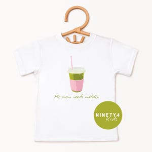 Matcha Toddler Shirt Tee Mom Gift Matcha Lover Shirt Gift Cute Kids Top Green Tea Baby Clothes Funny Drink Apparel