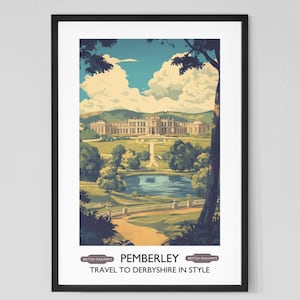May include: A vintage travel poster advertising a trip to Derbyshire, England. The poster features a colorful illustration of Pemberley, a grand estate with a lake and lush greenery. The text on the poster reads "Pemberley, Travel to Derbyshire in Style, British Railways".