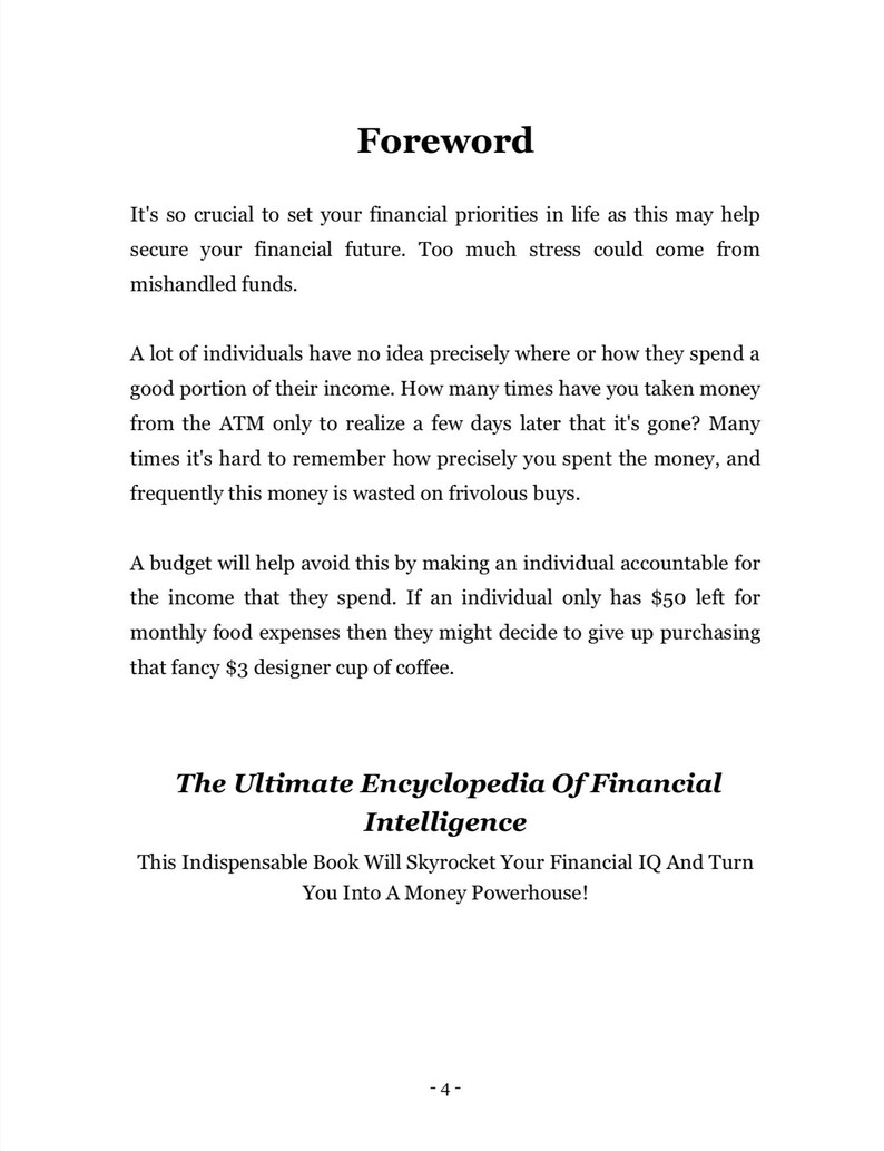 May include: A book cover with the title "The Ultimate Encyclopedia Of Financial Intelligence". The text "This Indispensable Book Will Skyrocket Your Financial IQ And Turn You Into A Money Powerhouse!" is also on the cover.