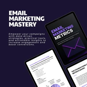 May include: A purple and white digital guide with the title "Email Marketing Mastery" and the text "Empower your campaigns with data-driven strategies, practical tools, and actionable insights to increase engagement and boost conversions." The guide also includes a section titled "Email Marketing Metrics" with the text "Learn to track and optimize email metrics to improve engagement and increase conversions."
