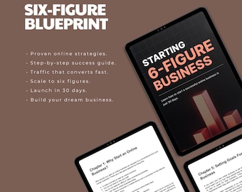 Starting Six-Figure Business Guide | Online Success Made Easy
