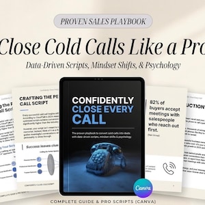 May include: A digital sales playbook displayed on a tablet screen with the title Confidently Close Every Call and an image of a vintage telephone. The surrounding pages feature text about cold call scripts, data-driven strategies, and sales psychology.