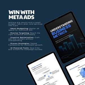 May include: A blue and white digital tablet with the text "Understanding Business Metrics" on the screen. The text is in a white sans-serif font. The tablet is on a dark blue background. The image also includes a smaller tablet with a white background and the text "Strategic Framework" and "Budget Structure Setup" on the screen.