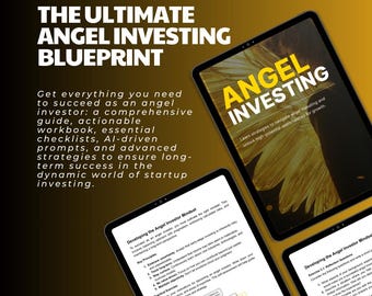 May include: A digital guide titled "The Ultimate Angel Investing Blueprint" with a yellow background. The guide promises to provide everything needed to succeed as an angel investor, including a comprehensive guide, actionable workbook, essential checklists, AI-driven prompts, and advanced strategies to ensure long-term success in the dynamic world of startup investing.