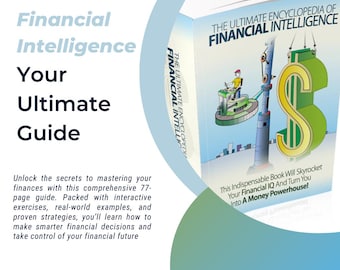 Financial Intelligence Guide: Budgeting, Debt Reduction, Wealth-Building (77-Page)