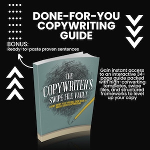 Pode incluir: Um livro azul intitulado "The Copywriter's Swipe File Vault" com o texto "Every swipe file you will ever need to master speed copywriting". A capa do livro apresenta um lápis e uma nuvem desenhada à mão com a palavra "The Copywriter's" dentro. O livro está sobre um fundo preto com o texto "DONE-FOR-YOU COPYWRITING GUIDE" acima do livro e o texto "BONUS: Ready-to-paste proven sentences" abaixo do livro. O texto "Gain instant access to an interactive 34-page guide packed with high-converting templates, swipe files, and structured frameworks to level up your copy" está do lado direito do livro.