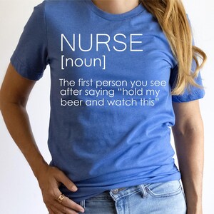 Nurse Shirt, Nurse Definition Tee, Nurse Life Shirt, New Nurse Gift, Funny Nurse Shirt, Nurse Appreciation Tee, RN Shirt