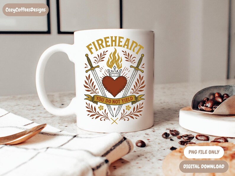 Fireheart - You Do Not Yield PNG | Throne Of Glass Inspired | Bookish Digital Download image 6