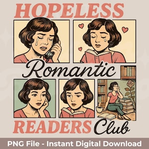 Hopeless Romantic Readers Club PNG |Retro Bookish Shirt Design | Vintage Book Sublimation PNG | Romantic Book Lover Clipart PNG