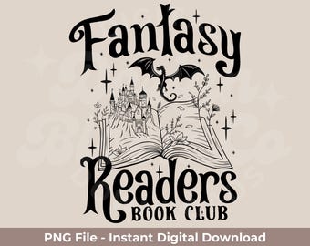 Fantasy Readers Book Club PNG | Fantasy Book Lovers PNG | Bookish PNG |  Includes Black And White At 300DPI!