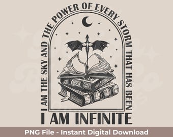 I Am Infinite Fourth Wing PNG | Fourth Wing, Iron Flame, And Onyx Storm PNG | Bookish PNG | Includes Black And White at 300DPI!