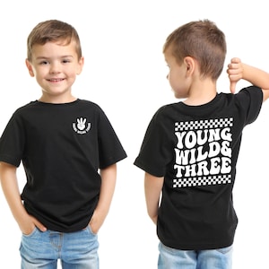 Young Wild and Three 3rd Birthday Boy Shirt