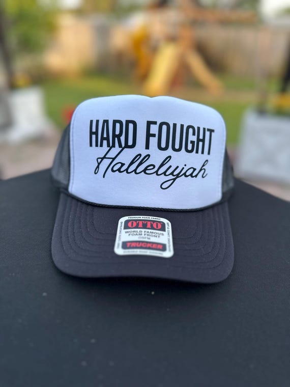 Hard Fought Hallelujah Otto Foam Trucker Hat