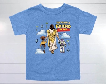 You’ve got a friend in me Kids Christian Shirt - Bella Canvas Apparel