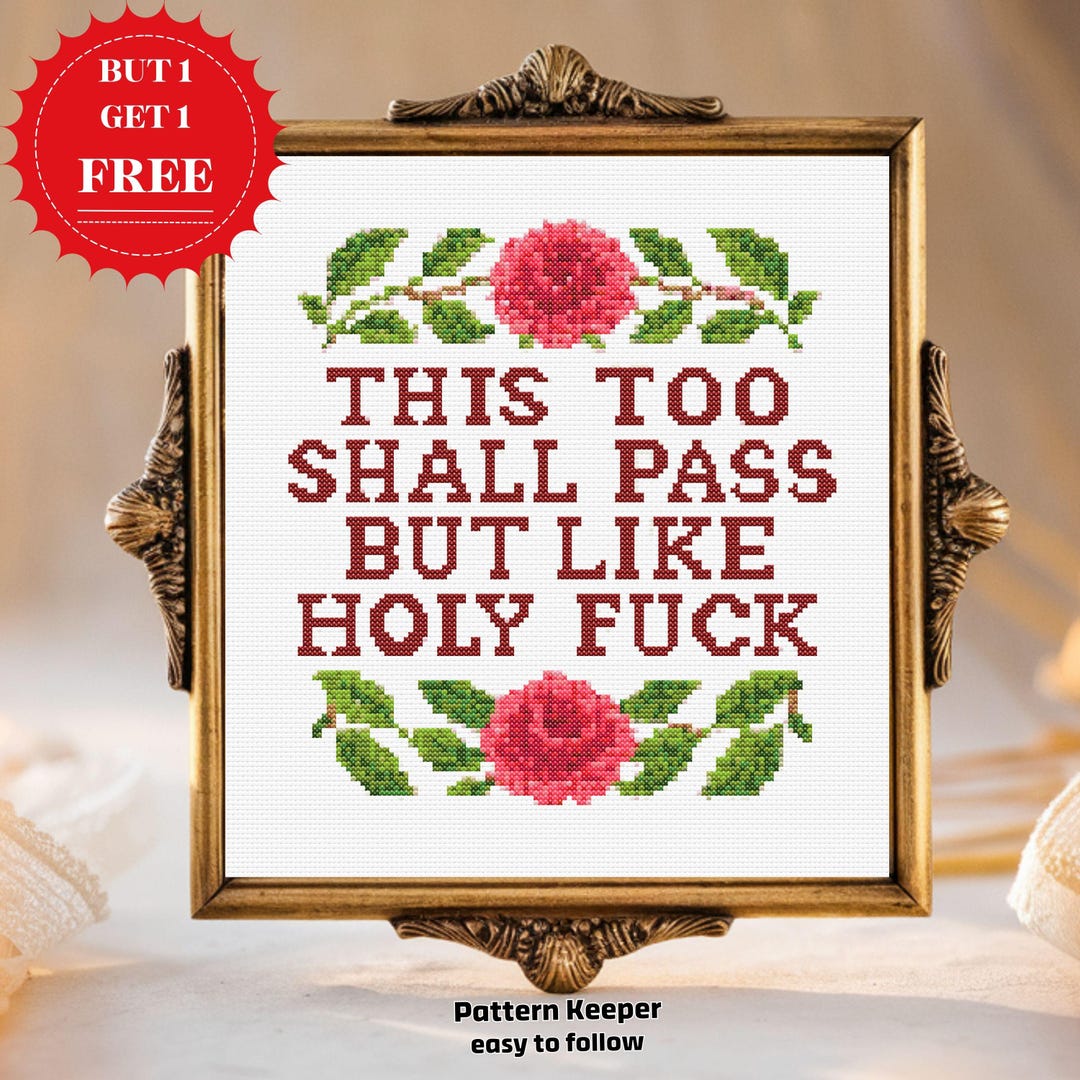 Funny Sarcastic Cross Stitch Pattern – This Too Shall Pass (PDF ...