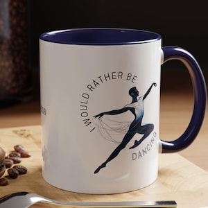 I&#39;d Rather Be Dancing Male Ballet Dancer CUSTOMIZABLE Mug | Dancer&#39;s Inspiration Ceramic Cup, Gift for Dancers, Dance Is Life, Boy Artist