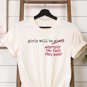 le ragazze saranno tutto ciò che vogliono sarcasmo dicendo vestiti scatola maglietta sarcastica femminismo femminista divertente maglietta per adulti donne umorismo secco potere