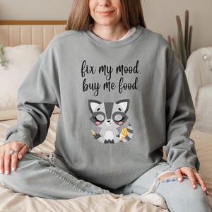 fix my mood buy me food  shirt, shirts, crewneck sweatshirt, womens sweatshirts, girlfriend gift, mental health shirt, comfort colors shirt