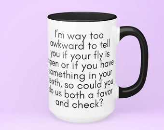 Awkward Phrase Ceramic Coffee Mug, Funny Gift for Her
