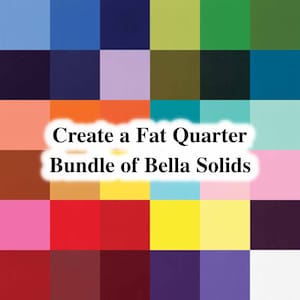 Create Your Fat Quarter Bundle of Bella Solids by Moda Fabrics