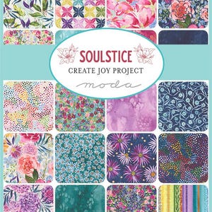 May include: A fabric collection featuring various floral and abstract patterns in a variety of colors. The collection includes designs with leaves, flowers, and watercolor effects. The text "SOULSTICE CREATE JOY PROJECT moda" is displayed in the center.