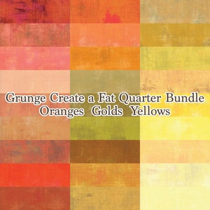 Grunge Create a Fat Quarter Bundle in Oranges Golds and Yellows