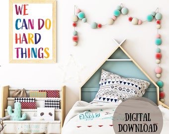 We Can Do Hard Things, BRIGHT COLORS, Inspirational Wall Decor Digital Printable, Classroom School Teacher Inspiration Teamwork Kids