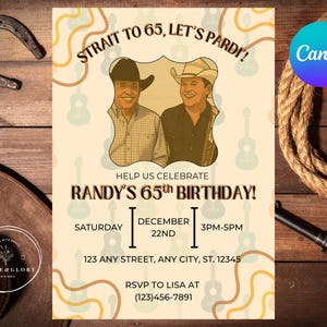 Puede incluir: Una invitación de cumpleaños beige con el texto "Strait to 65, Let's Pardi!" y "Randy's 65th Birthday!" presenta a dos hombres con sombreros de vaquero. La invitación incluye detalles del evento y un logotipo de Canva.