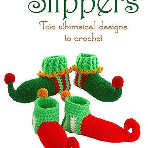 May include: A crochet pattern book for elf slippers. The cover features two pairs of green and red elf slippers with yellow and white accents. The title of the book is "Elf Slippers" and the subtitle is "Two whimsical designs to crochet".