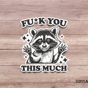 Sarcastic Raccoon Sticker: Funny Laptop Decal