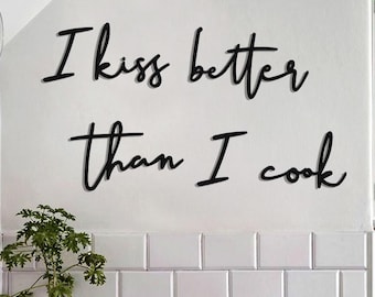 I Kiss Better Than I Cook Metal Wall Art – Funny Kitchen Quote Sign for Home, Bar, or Dining Room – Modern 6-Piece Set – 5 Color Options