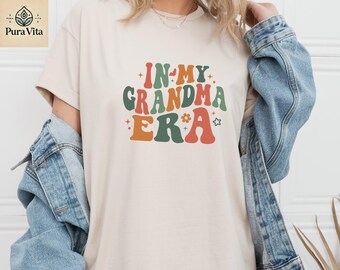 In My Grandma Era Shirt, Trendy Nana Tee