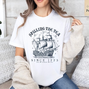 Spilling The Tea Since 1773 Shirt, American History Lover Shirt, History Teacher Gift, Funny History Teacher Shirt, History Lover Shirt Gift