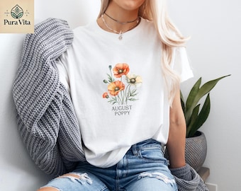 August Birth Flower Poppy Shirt, Birthday Gift T-Shirt for Those Born in August