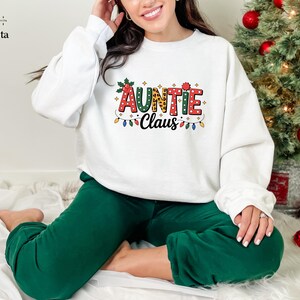 Auntie Claus Sweatshirt, Christmas Auntie Claus Crewneck, Christmas Hoodie, Family Claus Hoodie, Matching Family Hoodie, Holiday Sweatshirt