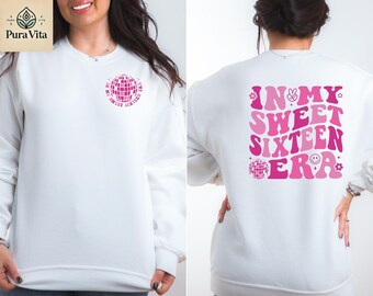 Sweet Sixteen Era Sweatshirt, 16th Birthday Hoodie